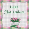 Links for Ladies