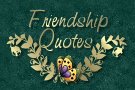 Friendship Quotes